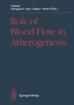 portada Role of Blood Flow in Atherogenesis: Proceedings of the International Symposium, Hyogo, October 1987 (en Inglés)