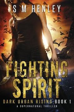 portada Fighting Spirit: A Supernatural Thriller