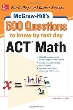 portada 500 ACT Math Questions to Know by Test Day (Mcgraw Hills 500 Questions to Know by Test Day) (en Inglés)