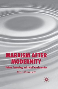 portada Marxism After Modernity: Politics, Technology and Social Transformation (en Inglés)