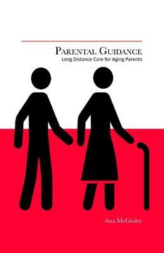 portada Parental Guidance: Long Distance Care for Aging Parents (en Inglés)