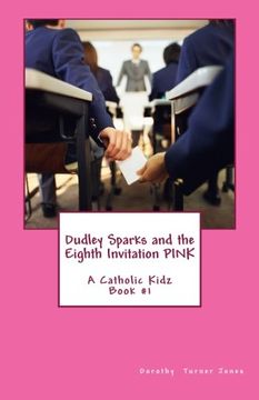 portada Dudley Sparks and the Eighth  Invitation PINK