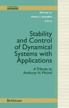 portada Stability and Control of Dynamical Systems with Applications: A Tribute To Anthony N. Michel (Control Engineering)