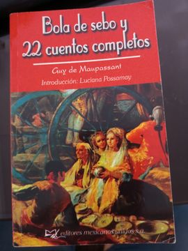 Bola de Sebo y 22 Cuenos Completos g de Maupassant ba4 (in Spanish)