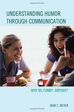 portada Understanding Humor through Communication: Why Be Funny, Anyway?