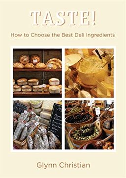 portada Taste!: How to Choose the Best Deli Ingredients (en Inglés)