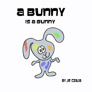 portada A Bunny is a Bunny (in English)