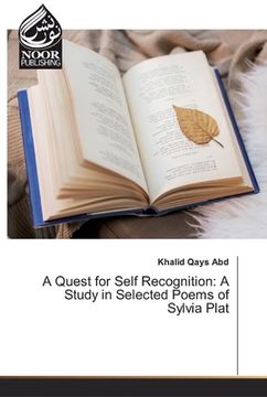 portada A Quest for Self Recognition: A Study in Selected Poems of Sylvia Plat