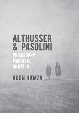 portada Althusser and Pasolini: Philosophy, Marxism, and Film (en Inglés)