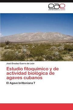 portada estudio fitoqu mico y de actividad biol gica de agaves cubanos (en Inglés)