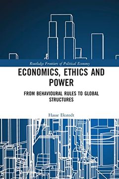 portada Economics, Ethics and Power (Routledge Frontiers of Political Economy) (in English)