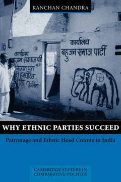 portada Why Ethnic Parties Succeed Paperback: Patronage and Ethnic Head Counts in India (Cambridge Studies in Comparative Politics) (en Inglés)