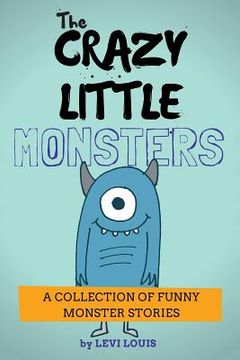 portada The Crazy Little Monsters (en Inglés)