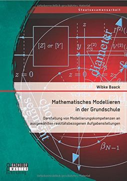 portada Mathematisches Modellieren in der Grundschule: Darstellung von Modellierungskompetenzen an ausgewählten realitätsbezogenen Aufgabenstellungen