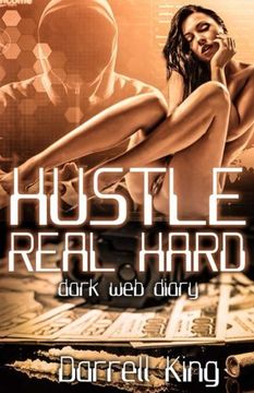 portada Hustle Real Hard: Dark Web Diary