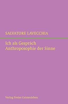 portada Ich als Gespräch: Anthroposophie der Sinne (en Alemán)