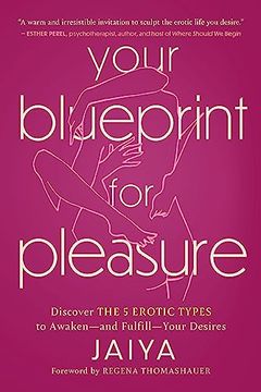 portada Your Blueprint for Pleasure: Discover the 5 Erotic Types to Awaken―And Fulfill―Your Desires (en Inglés)