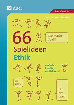 portada 66 Spielideen Ethik: Einfach, Kreativ, Motivierend (5. Bis 10. Klasse) (in German)