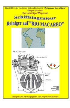 portada Reiniger auf RIO MACAREO - Der steinige Weg zum Schiffsingenieur: Band 21 in der maritimen gelben Buchreihe bei Juergen Ruszkowski (in German)