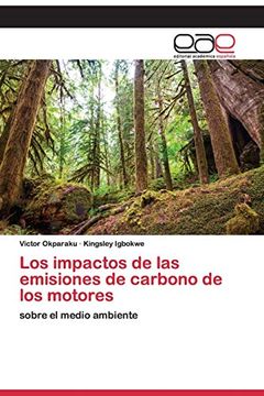 portada Los Impactos de las Emisiones de Carbono de los Motores: Sobre el Medio Ambiente (in Spanish)