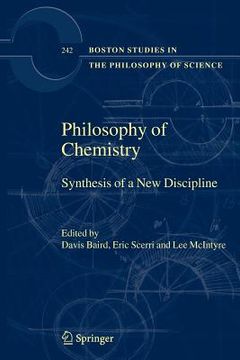 portada Philosophy of Chemistry: Synthesis of a New Discipline (en Inglés)
