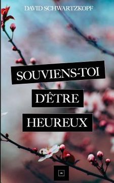 portada Souviens-Toi d'Être Heureux (en Francés)