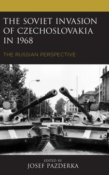 portada The Soviet Invasion of Czechoslovakia in 1968: The Russian Perspective (en Inglés)