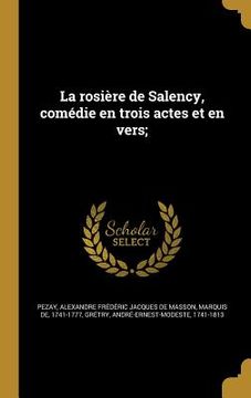 portada La rosière de Salency, comédie en trois actes et en vers; (in French)