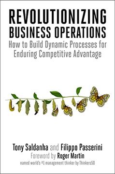 portada Revolutionizing Business Operations: How to Build Dynamic Processes for Enduring Competitive Advantage (en Inglés)