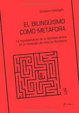 El bilingüísmo como metáfora