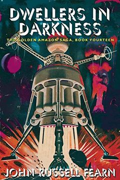portada Dwellers in Darkness: The Golden Amazon Saga, Book Fourteen 