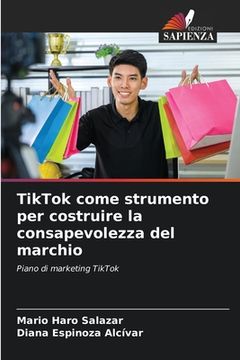 portada TikTok come strumento per costruire la consapevolezza del marchio (in Italian)