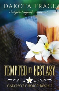 portada Tempted by Ecstasy (Calypso's Choice) (Volume 2)