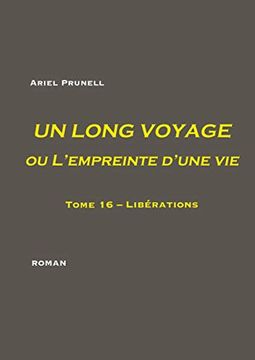 portada Un Long Voyage ou L'empreinte D'une vie Tome 16 Tome 16 Librations (in French)
