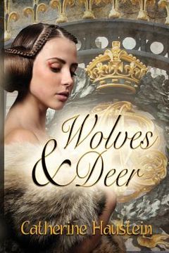 portada Wolves and Deer: A Tale Based on Fact (en Inglés)