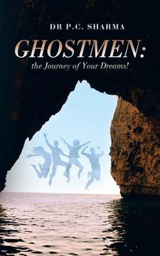 portada Ghostmen: the Journey of Your Dreams!