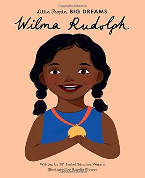 portada Wilma Rudolph (Little People, big Dreams) (in English)