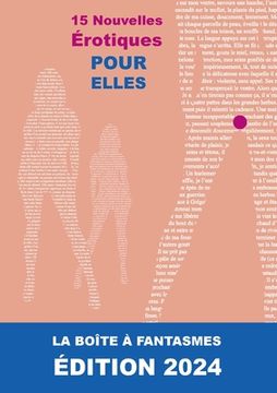 portada 15 Nouvelles Érotiques Pour "Elles": La Boîte à Fantasmes ÉDITION 2024 (en Francés)