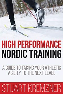 portada High Performance Nordic Training: A Guide to Taking Your Athletic Ability to the Next Level (in English)