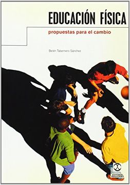 portada Educacion Fisica Propuestas Para El Cambio (in Spanish)
