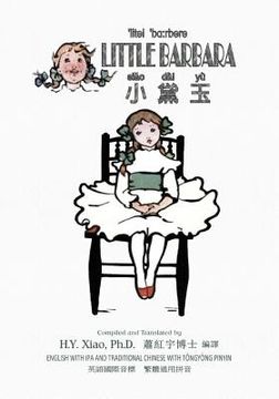 portada Little Barbara (Traditional Chinese): 08 Tongyong Pinyin with IPA Paperback Color