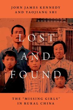 portada Lost and Found: The "Missing Girls" in Rural China (en Inglés)