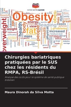portada Chirurgies bariatriques pratiquées par le SUS chez les résidents du RMPA, RS-Brésil (en Francés)