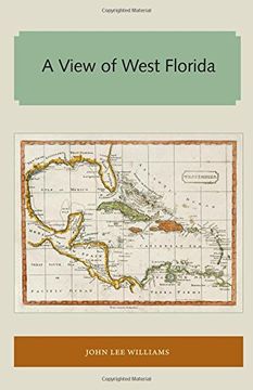 portada A View of West Florida (Florida and the Caribbean Open Books Series)