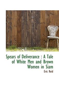 portada spears of deliverance: a tale of white men and brown women in siam