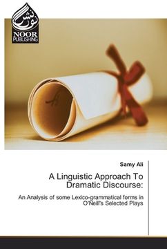 portada A Linguistic Approach To Dramatic Discourse (in English)
