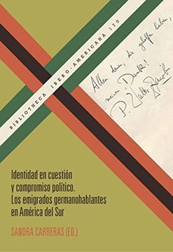 portada Identidad en Cuestión y Compromiso Político: Los Emigrados Germanohablantes en América del sur