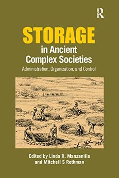 portada Storage in Ancient Complex Societies: Administration, Organization, and Control (en Inglés)