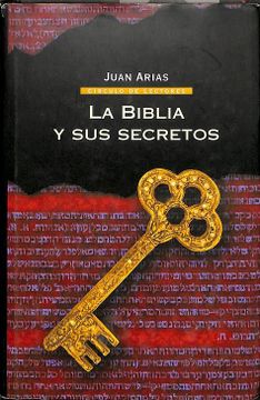 Libro biblia y sus secretos (punto d/lectu De arias juan - Buscalibre