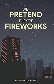 portada We Pretend They're Fireworks (in English)